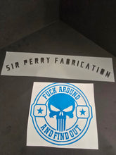 Load image into Gallery viewer, 6 inch "Fuck Around Find Out" Decal